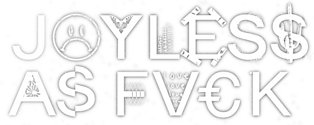 Joyless as fvck