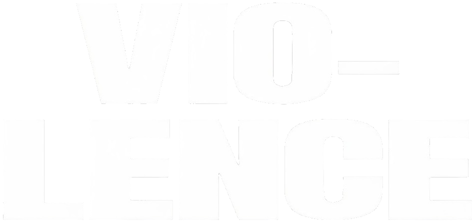 Vio-lence